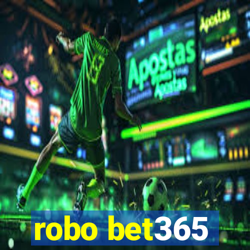 robo bet365